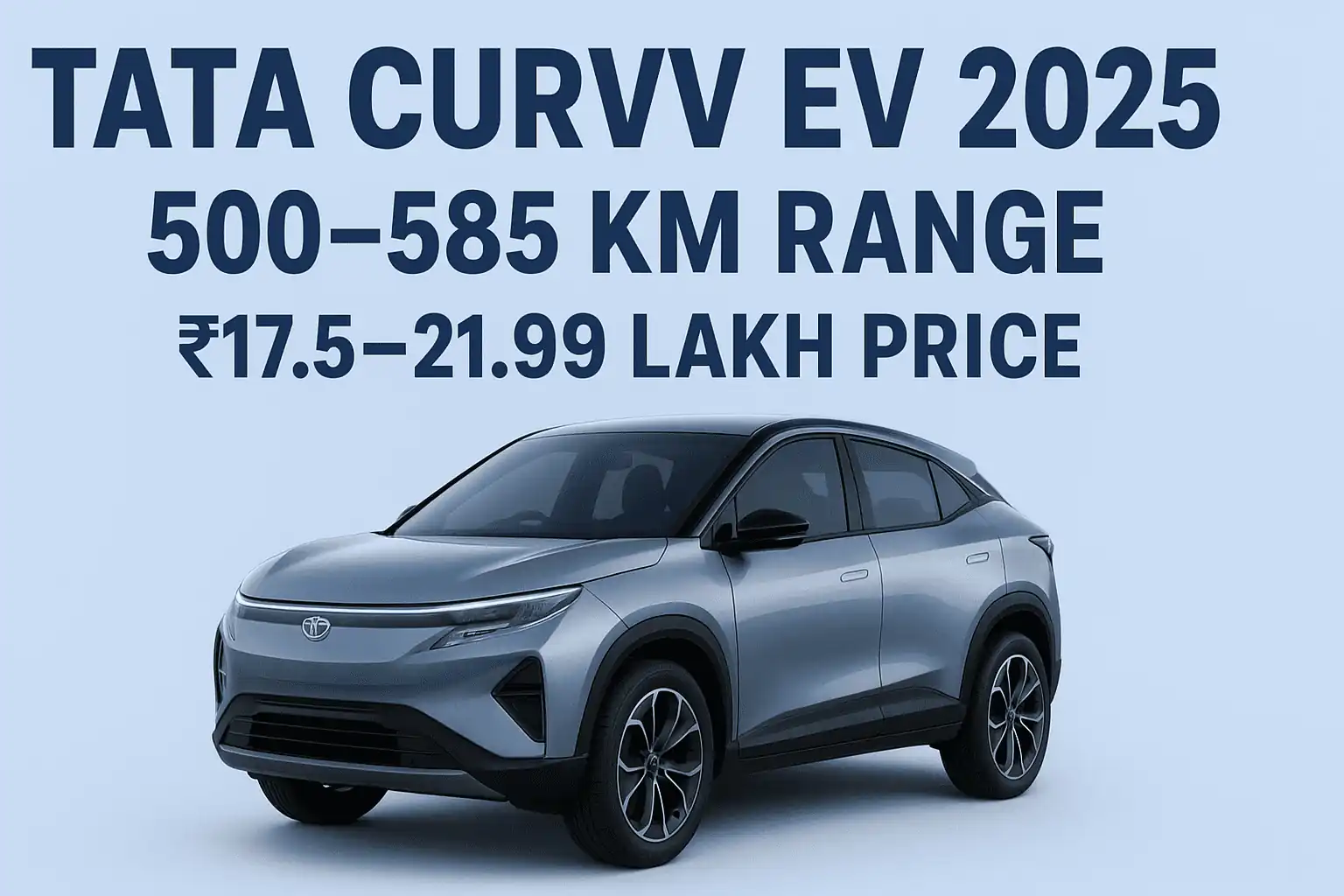 Tata Curvv EV 2025 रेंज और कीमत